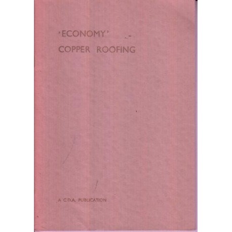 Copper Roofing: A Practical Handbook: CDA Publication No. 53