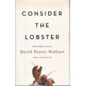 Consider The Lobster: And Other Essays (Hardcover)