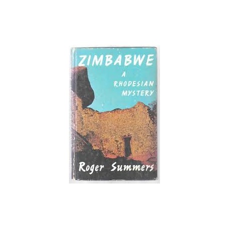 Zimbabwe. A Rhodesian Mystery