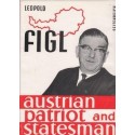 Leopold Figl - Austrian Patriot and Statesman