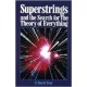 Superstrings and the Search for the Theory of Everything