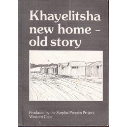 Khayelitsha New Home - Old Story