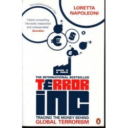 Terror Incorporated. Tracing the Dollars Behind the Terror Networks