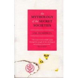 The Mythology Of The Secret Societies