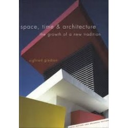 Space, Time and Architecture: The Growth of a New Tradition