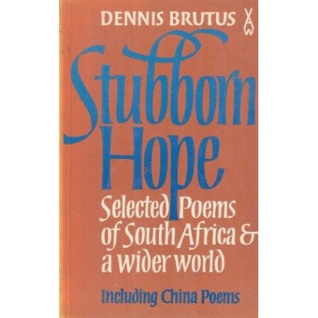 Stubborn Hope - Selected Poems of South Africa and a Wider World