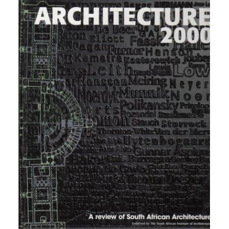 Architecture 2000. A Review of South African Architecture