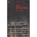 This Island Now. The 1962 Reith Lectures