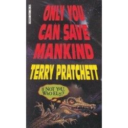 Only You Can Save Mankind