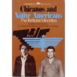 Chicanos And Native Americans: The Territorial Minorities