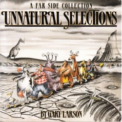 A Far Side Collection Unnatural Selections