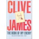 Clive James: The Book of My Enemy Collected Veerse 1958-2003