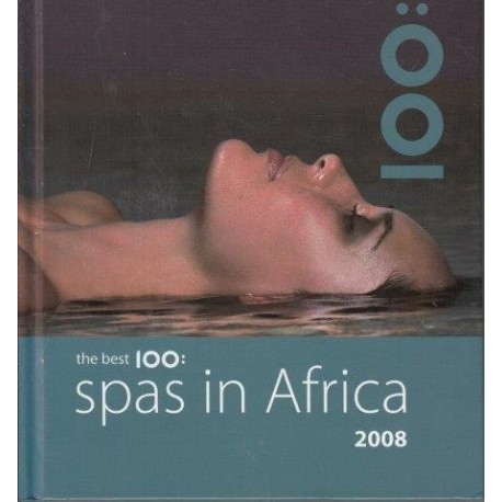 The Best 100: Spas In Africa 2008