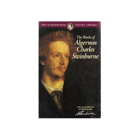 The Works of Charles Algernon Swinburne