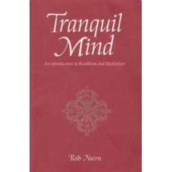 Tranquil Mind: An Introduction To Buddhism & Meditation