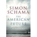 The American Future: A History From The Founding Fathers To Barack Obama