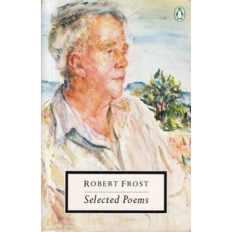 Robert Frost Selected Poetry