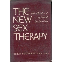 The New Sex Therapy: Active Treatment Of Sexual Dysfunctions