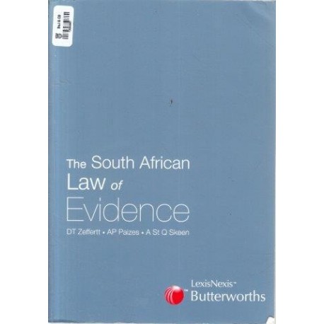 Zeiffert & Paizes & Skeen The South African Law Of Evidence