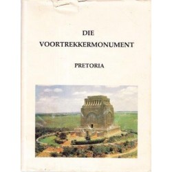 Die Voortrekkermonument - Pretoria - Amptelike Gids - 7de Druk