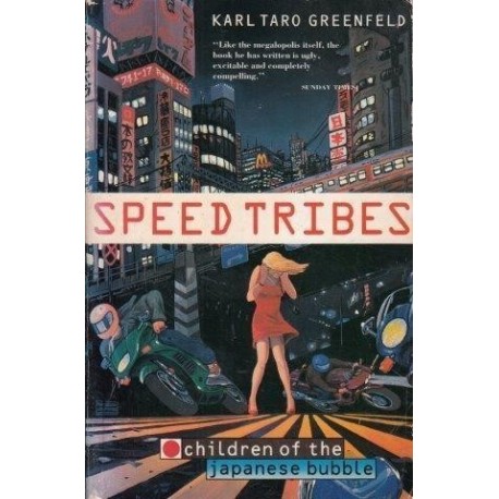 Speed Tribes: Children Of The Japanese Bubble