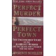 Perfect Murder, Perfect Town