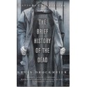 The Brief History of the Dead