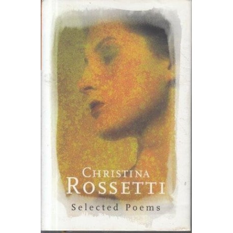 Christina Rossetti: Selected Poems