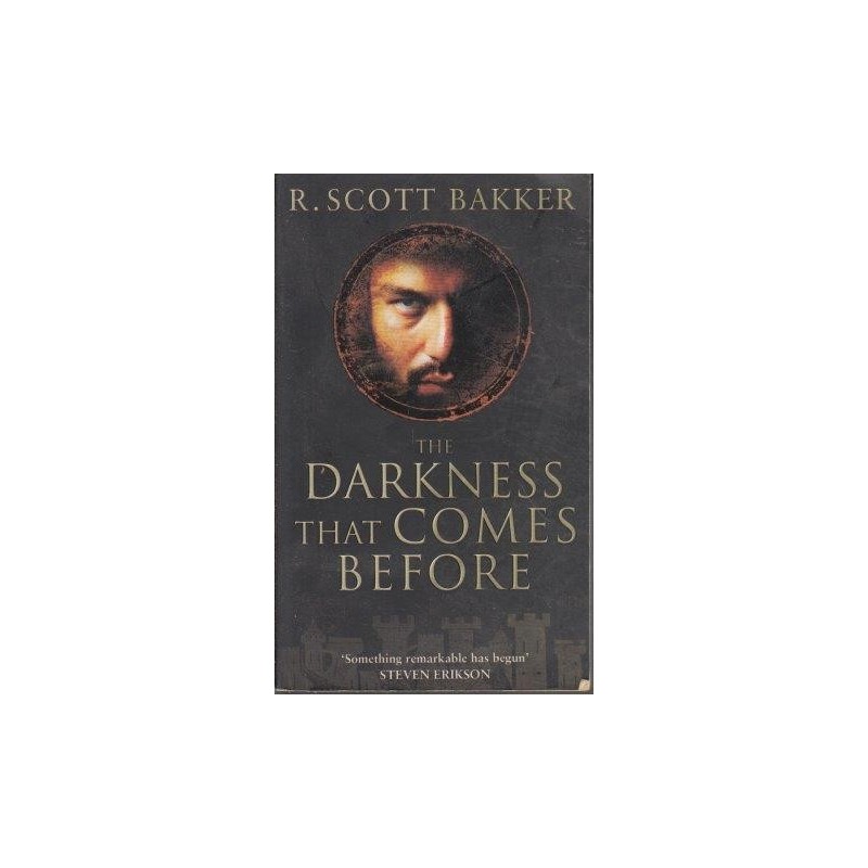 The Darkness That Comes Before Bakker, R. Scott