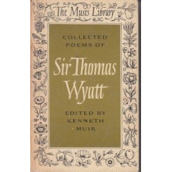 Collected Poems of Sir Thomas Wyatt