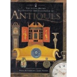 The Little, Brown Illustrated Encyclopedia of Antiques