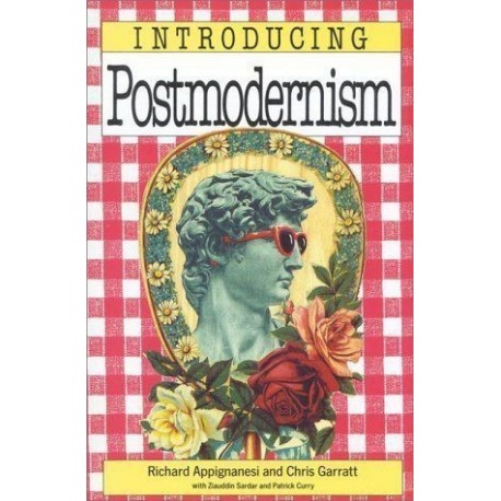 Introducing Postmodernism For Beginners