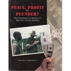 Peace, Profit or Plunder