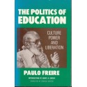 The Politics Of Education: Culture, Power And Liberation