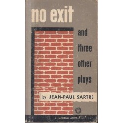 No Exit And Three Other Plays: Dirty Hands, The Flies, The Respectful Prostitute