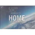 Home. A Hymn to the Planet and Humanity