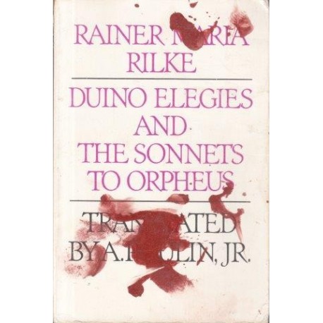 Duino Elegies And The Sonnets To Orpheus