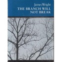 The Branch Will Not Break: Poems