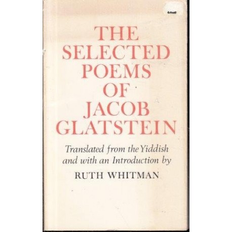 The Selected Poems Of Jacob Glatstein