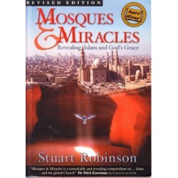 Mosques & Miracles: Revealing Islam and God's Grace