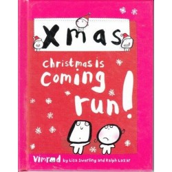 Xmas: Christmas is Coming, Run!