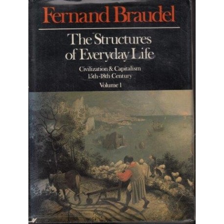 Civilization and Capitalism 15th-18th Century, Vol. 3 by Fernand Braudel