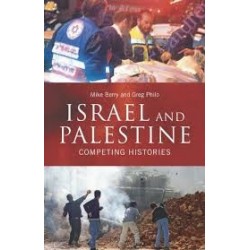 Israel and Palestine: Competing Histories (Middle East Studies)