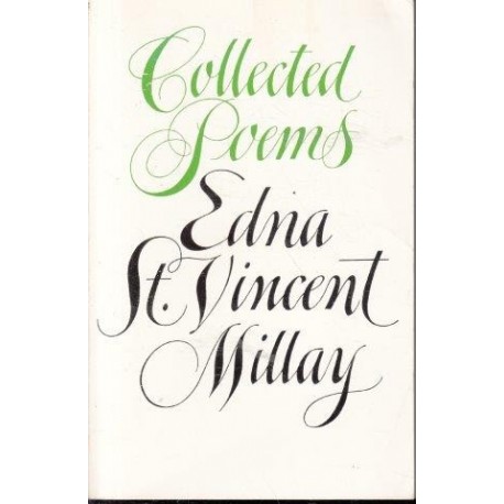 Collected Poems Of Edna St. Vincent Millay