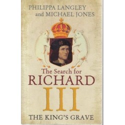 The Search for Richard III: The King's Grave