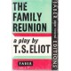 T. S. Eliot: The Family Reunion