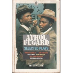 Athol Fugard: Selected Plays