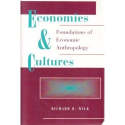 Economies And Cultures: Foundations Of Economic Anthropology
