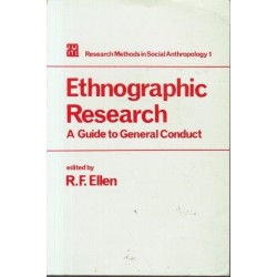 Ethnographic Research: A Guide To General Conduct