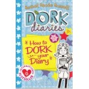 Dork Diaries: How to Dork Your Diary